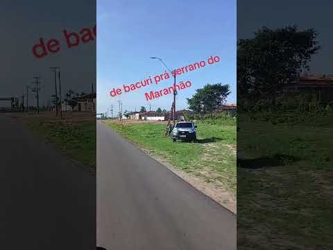 de bacuri pra serrano do Maranhão