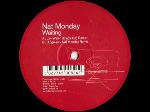 Nat Monday ‎– Waiting (Jay Welsh 'Black Ice' Remix)