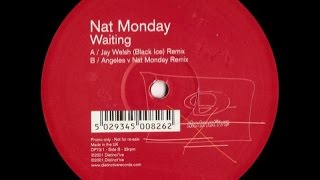 Nat Monday ‎– Waiting (Jay Welsh 'Black Ice' Remix)