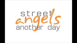 Street Angels - Another Day (Club Mix)