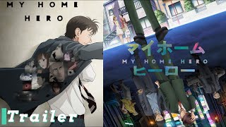My Home Hero Official Trailer English Sub