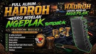 Download lagu HADROH FULL ALBUM NGEPLAK • CEK SOUND HADROH BAS GLER Enak Diputer Sore Hari🎶 mp3