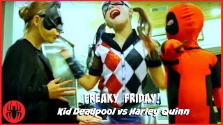 Kid Deadpool Batman vs Harley Quinn FREAKY FRIDAY Filming Gone Wrong! superhero kids real life comic