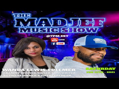 The Madjef Music Show - Wanda Lewis-Fullmer - Episode 5
