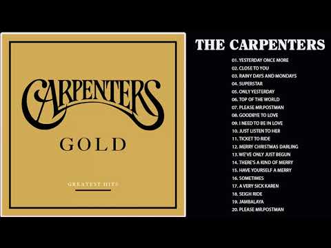 Carpenters Greatest Hits Collection Full Album - The Carpenter Songs -  Best Of Carpenter