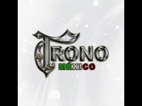 Chiquilla Hermosa - El Trono De Mexico