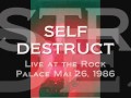 Self Destruct - Suicide (LIVE) 1986