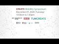 CREATE Mobility Symposium 2020 (part 1)