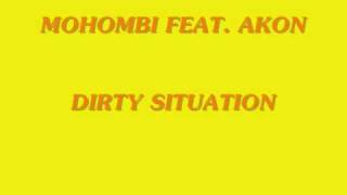Mohombi feat. Akon - Dirty Situation