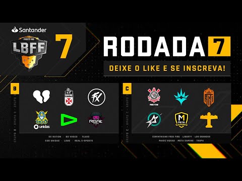 LBFF 7 - Rodada 7  - Grupos B e C | Free Fire
