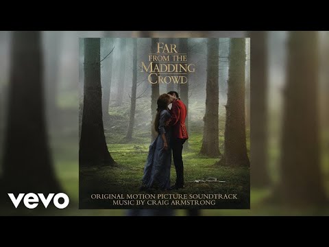 Opening | Far from the Madding Crowd (Original Motion Picture Soundtrack)