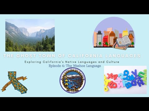 Episode 4: Washoe Language | The Ghost Town of California Languages