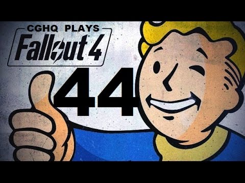 Fallout 4 Pt.44 | Walkthrough Gameplay w/CGHQ | 1080p HD PC