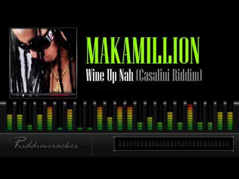 Makamillion - Wine Up Nah 