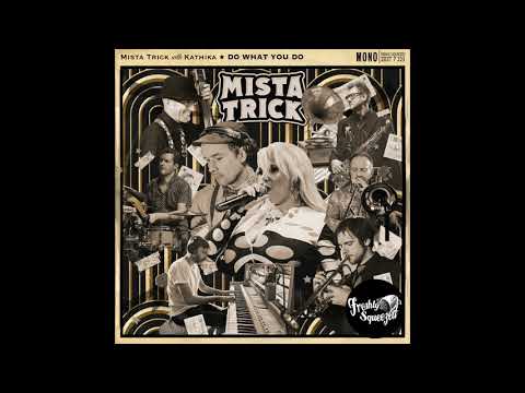 Mista Trick, Kathika - Do What You Do (Audio) #electroswing