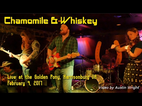 Chamomile & Whiskey, Live at the Golden Pony, February 9, 2017