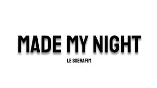 Download lagu LE SSERAFIM - Made My Night (MV) mp3 Download lagu LE SSERAFIM - Made My Night (MV) mp3