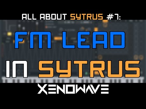 How to Make an FM Square Lead in Sytrus | All About Sytrus 7