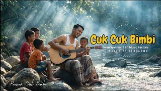 Download lagu PAINAN CUK BIMBI | CUK CUK BIMBI | AI COVER by Idu Gahwa | VIRAL 2026‼️🎧🎧🎧 mp3