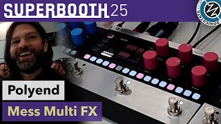 Video thumbnail for Polyend: Mess Multi-Effect Pedal - Superbooth 25 by sonicstate