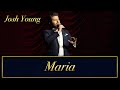 Josh Young- Maria from West Side Story
