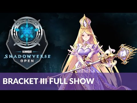 Full Show - NGE Shadowverse Open Bracket III