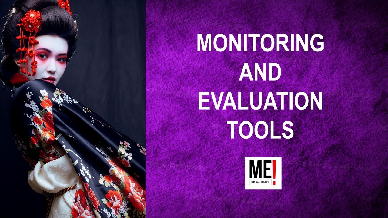 Monitoring and Evaluation Tools | what are the monitoring and evaluation tools and techniques used?