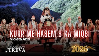 Violeta Azizi - Kurr Me Hasmin S'ka Miqsi