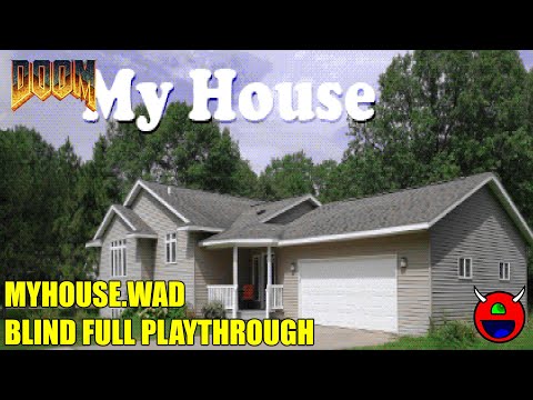 Doom 2: Myhouse - Blind Playthrough - No Commentary