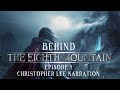 Behind The Eighth Mountain An Orchestral Tale Episode 9 The Christopher Lee Narration
