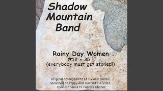 Rainy Day Women #12 + 35