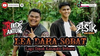 Download lagu Lagu Dayak LEA DARA SOBAT, RIKO PANTUN FT AYAI MUSIK mp3