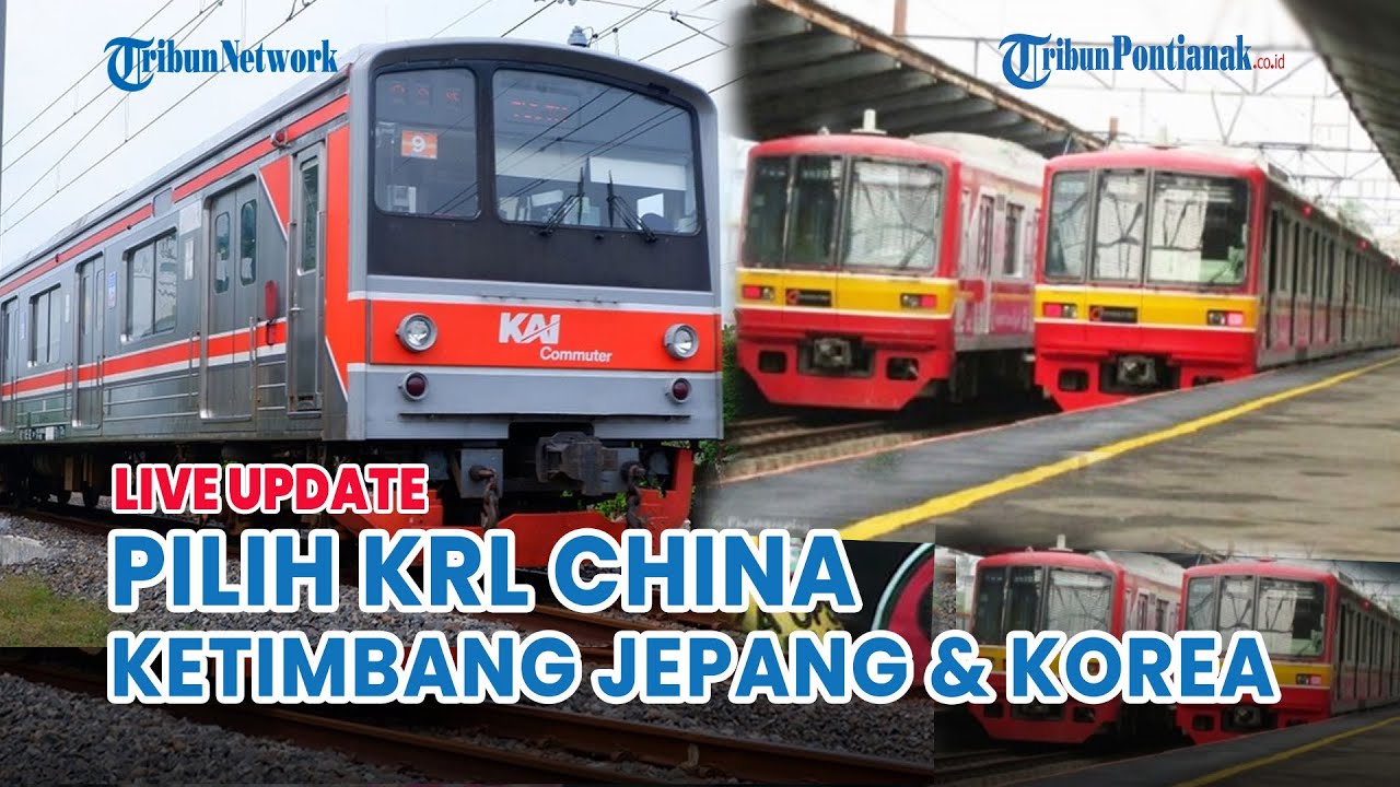 🔴 Alasan KCI Pilih Impor KRL China Ketimbang Jepang dan Korea, Beroperasi Tahun 2025