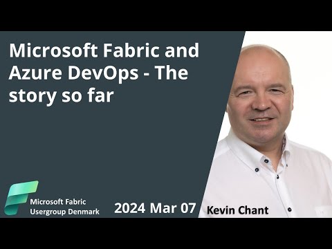 Microsoft Fabric and Azure DevOps - the story so far - Kevin Chant
