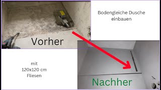 Bodengleiche Dusche einbauen mit 120x120 cm Fliesen how to install a flat floor shower