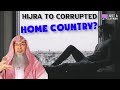 He wants to make Hijra but his home country is filled with innovators & corruption, what to do