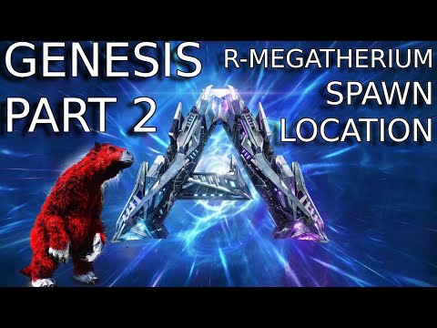 ARK GENESIS 2 R-MEGATHERIUM SPAWN LOCATION