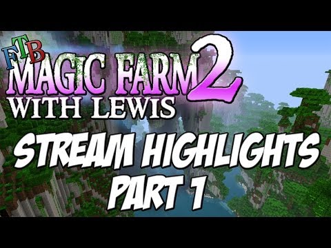 FTB Magic Farm 2 + Q & A - Highlight Part 1