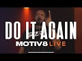 MOTIV8 Live | Do It Again / Blessed Medley (Cover)