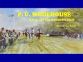 P G Wodehouse Jeeves And The Old School Chum Short Story Read By Nick Martin