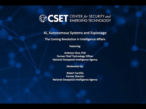 AI, Autonomous Systems and Espionage: The Coming Revolution in Intelligence Affairs | Center for Security and Emerging Technology