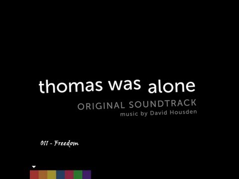 Thomas was Alone - OST #011 - Freedom