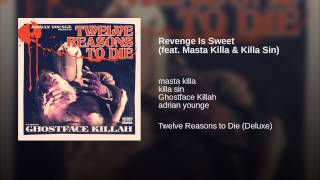 Revenge Is Sweet (feat. Masta Killa & Killa Sin)