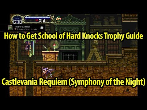 How to Get School of Hard Knocks Trophy Guide - Castlevania Symphony of the Night - Requiem