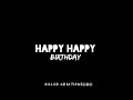 Nuraru Kala Sukavagi Balu | Happy Happy Birthday | Kannada birthday lyrics #black screen video🎂🎂🎂
