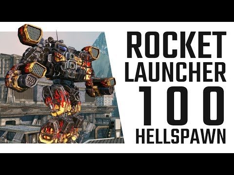 Rocket Launcher 100 Hellspawn Build - Mechwarrior Online The Daily Dose #385