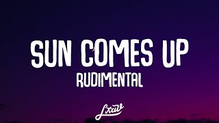 Rudimental - Sun Comes Up (Lyrics)