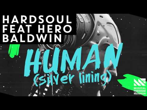 Hardsoul - Human (Silver Lining) ft. Hero Baldwin [Official Audio]