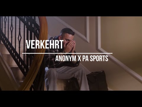 PA SPORTS x ANONYM - VERKEHRT (prod. KronaBeatz)