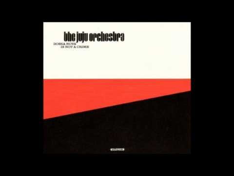 The Juju Orchestra - Funky Nassau